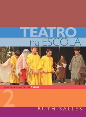 Teatro na escola - Volume II