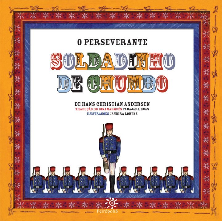 O perseverante soldadinho de chumbo