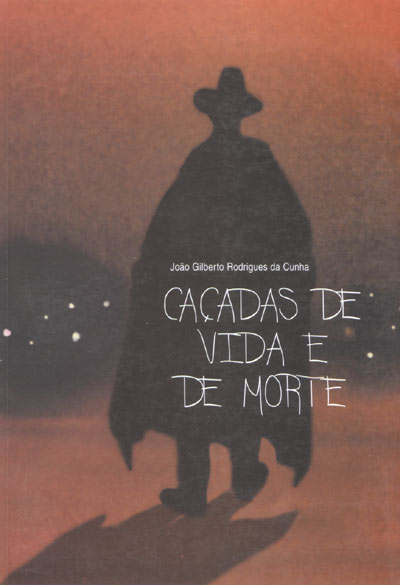 Caçadas de vida e de morte