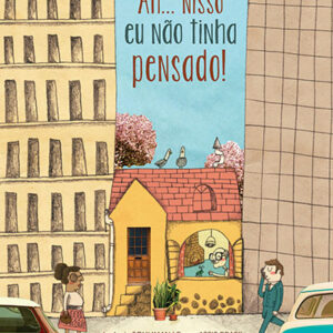 Ah... nisso eu não tinha pensado!