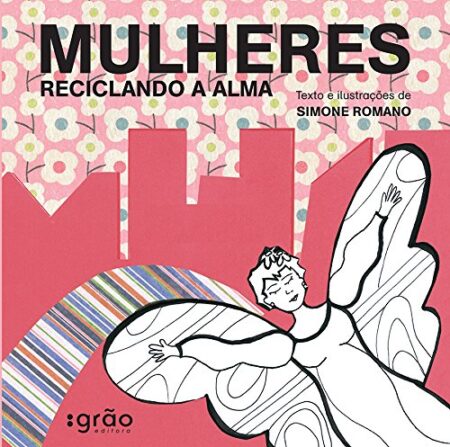 Mulheres reciclando a alma