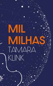 Capa do livro Mil Milhas, de Tamara Klink