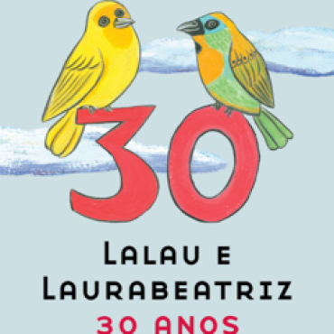 Lalau e Laurabeatriz – 30 anos de parceria
